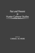 Past and Present in Hunter Gatherer Studies