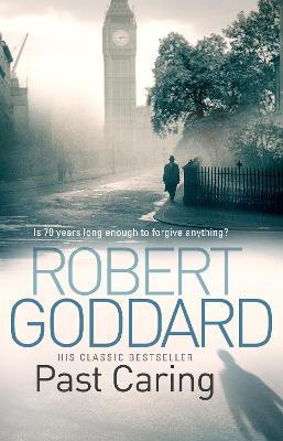 Past Caring - Goddard, Robert