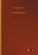 Past Redemption