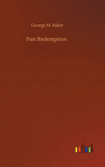 Past Redemption