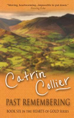 Past Remembering - Collier, Catrin