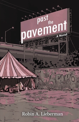 Past the Pavement - Lieberman, Robin A