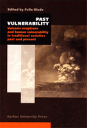 Past Vulnerability: Vulcanic Eruptions and Human Vulnerability in Traditional Societies Past and Present
