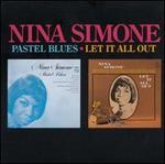 Pastel Blues/Let It All Out