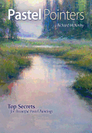 Pastel Pointers: Top 100 Secrets for Beautiful Paintings