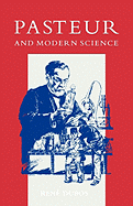 Pasteur and Modern Science