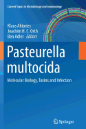 Pasteurella Multocida: Molecular Biology, Toxins and Infection
