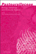 Pasteurellaceae: Biology, Genomics and Molecular Aspects