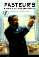 Pasteur's fight against microbes