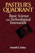 Pasteur's Quadrant: Basic Science and Technological Innovation