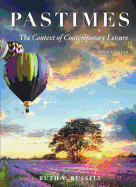 Pastimes: The Context of Contemporary Leisure