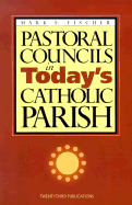 Pastoral Councils in Today's Catholic Parish