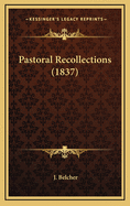 Pastoral Recollections (1837)