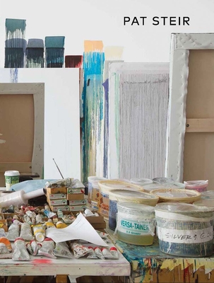 Pat Steir - Steir, Pat (Text by), and Martin, Courtney (Text by), and Waldman, Anne (Contributions by)