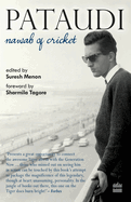 Pataudi: Nawab of Cricket