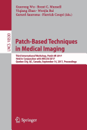 Patch-Based Techniques in Medical Imaging: Third International Workshop, Patch-Mi 2017, Held in Conjunction with Miccai 2017, Quebec City, Qc, Canada, September 14, 2017, Proceedings