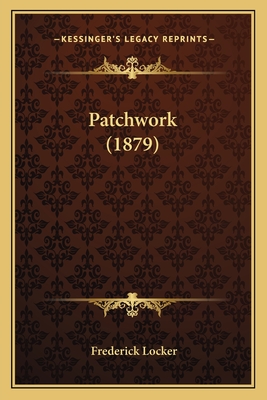 Patchwork (1879) - Locker, Frederick