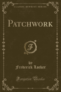 Patchwork (Classic Reprint)