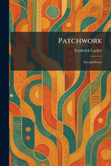 Patchwork: Second Series