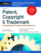 Patent, Copyright & Trademark: An Intellectual Property Desk Reference
