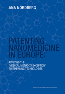 Patenting Nanomedicine: Applying the 'Medical Methods Exception' to Emerging Technologies