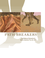 Path Breakers: The Eiteljorg Fellowship for Native American Fine Art, 2003