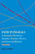 Path Integrals in Quantum Mechanics, Statistics, Polymer Physics, and Financial Markets (5th Edition)