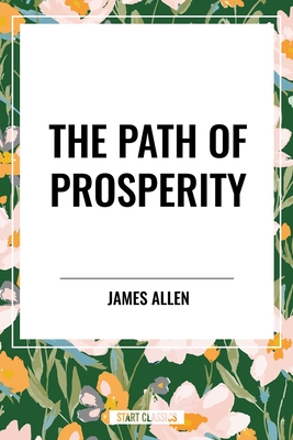 Path of Prosperity - Allen, James