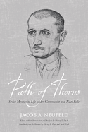 Path of Thorns: Soviet Mennonite Life Under Communist and Nazi Rule