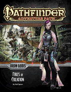 Pathfinder Adventure Path: Iron Gods Part 1 - Fires of Creation