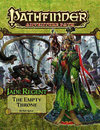 Pathfinder Adventure Path: Jade Regent Part 6 - The Empty Throne