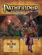 Pathfinder Adventure Path: Mummy's Mask Part 1 - The Half-Dead City