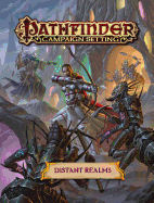 Pathfinder Campaign Setting: Distant Realms