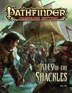 Pathfinder Campaign Setting: Isle of the Shackles