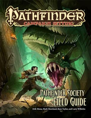 Pathfinder Campaign Setting: Pathfinder Society Field Guide - Paizo Publishing (Editor)