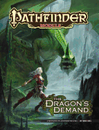 Pathfinder Module: The Dragon's Demand - Shel, Mike, and Staff, Paizo (Editor)