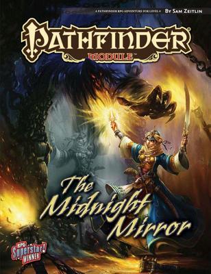 Pathfinder Module: The Midnight Mirror - Zeitlin, Sam, and Staff, Paizo (Editor)