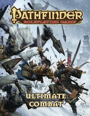 Pathfinder Roleplaying Game: Ultimate Combat - Bulmahn, Jason, and Paizo Publishing (Editor)