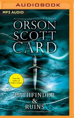 Pathfinder & Ruins - Card, Orson Scott, and Rudnicki, Stefan (Read by), and Heyborne, Kirby, Mr. (Read by)