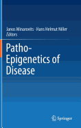 Patho-Epigenetics of Disease