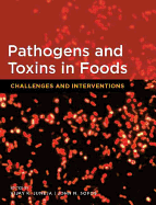 Pathogens and Toxins in Food: Challenges and Interventions