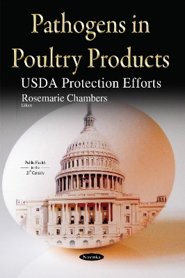Pathogens in Poultry Products: USDA Protection Efforts - Chambers, Rosemarie (Editor)