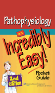 Pathophysiology: An Incredibly Easy! Pocket Guide