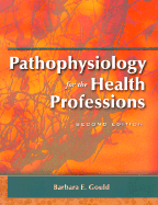 Pathophysiology for the Health Professions