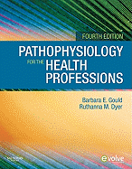 Pathophysiology for the Health Professions