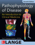 Pathophysiology of Disease: An Introduction to Clinical Medicine