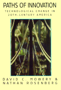 Paths of Innovation: Technological Change in 20th-Century America