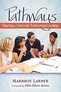 Pathways: Charting a Course for Professional Learning