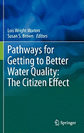 Pathways for Getting to Better Water Quality: The Citizen Effect
