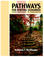 Pathways for Writing Scenarios: From Sentence to Paragraph